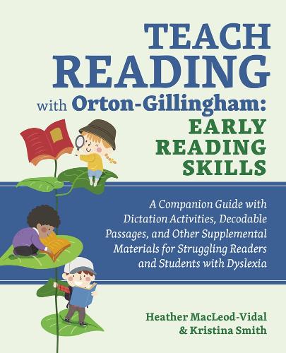 Паперова книга «Teach Reading With Orton-gillingham: Early Reading Skills: A Companion Guide with Dictation Activities, Decodable Passages, and Other Supplemental Materials for Struggling Readers and Students with Dyslexia», автор Крістіна Сміт - фото №1