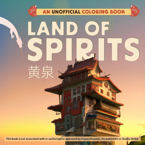 Бумажная книга «Land of Spirits: An Unofficial Coloring Book», автор Редакторы Ulysses Press - фото №1