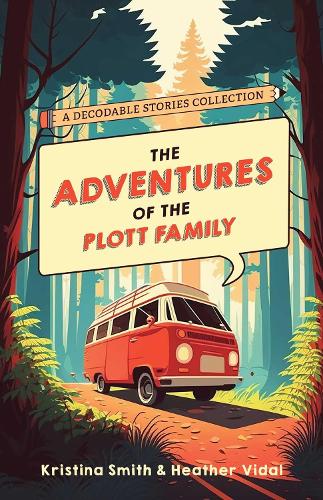 Паперова книга «The Adventures Of The Plott Family: A Decodable Stories Collection: 6 Chaptered Stories for Practicing Phonics Skills and Strengthening Reading Comprehension and Fluency (Reading Tools for Kids with Dyslexia)», автор Крістіна Сміт - фото №1