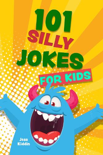 Бумажная книга «101 Silly Jokes for Kids», автор Редакторы Ulysses P - фото №1