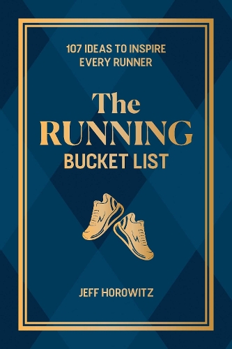 Бумажная книга «The Running Bucket List: 107 Ideas to Inspire Every Runner», автор Джефф Хоровиц - фото №1