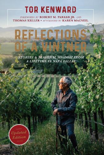 Бумажная книга «Reflections of a Vintner: Stories and Seasonal Wisdom from a Lifetime in Napa Valley», автор Тор Кенвард - фото №1