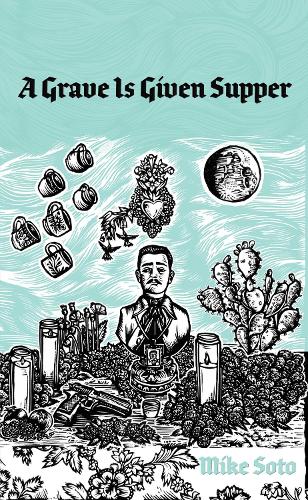 Паперова книга «A Grave is Given Supper», автор Майк Сото - фото №1