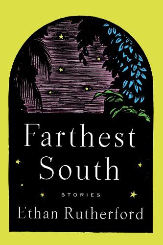 Бумажная книга «Farthest South & Other Stories», автор Итан Резерфорд - фото №1
