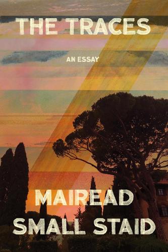 Бумажная книга «The Traces: An Essay», автор Мейрид Смолл Стэйд - фото №1