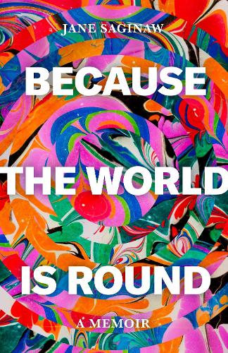 Бумажная книга «Because the World is Round», автор Джейн Сагинау - фото №1