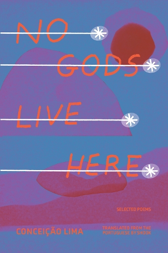 Paper book «No Gods Live Here: Poems», author Conceição Lima - фото №1