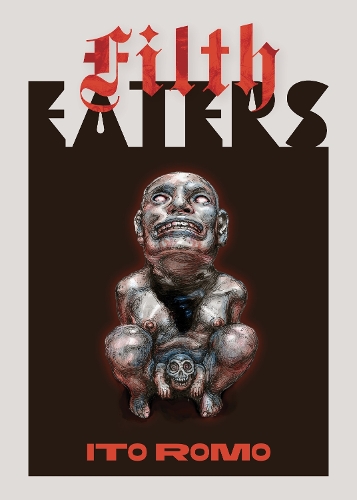 Паперова книга «Filth Eaters», автор Іто Ромо - фото №1