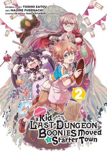 Бумажная книга «Suppose A Kid From The Last Dungeon Boonies Moved To A Starter Town 2 (manga)», автор Тосио Сатоу - фото №1