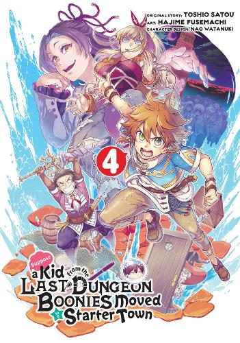 Паперова книга «Suppose A Kid From The Last Dungeon Boonies Moved To A Starter Town 4», авторів Хадзіме Фусемачі, Нао Ватанукі, Сату - фото №1