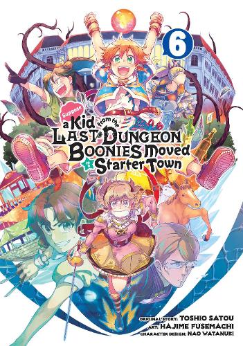 Паперова книга «Suppose A Kid From The Last Dungeon Boonies Moved To A Starter Town 6», авторів Хадзіме Фусемачі, Нао Ватанукі, Сату - фото №1
