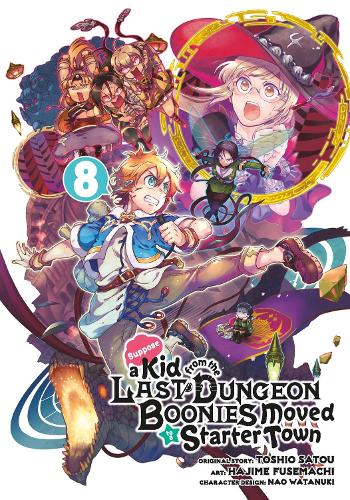Паперова книга «Suppose A Kid From The Last Dungeon Boonies Moved To A Starter Town 8», авторів Хадзіме Фусемачі, Нао Ватанукі, Сату - фото №1