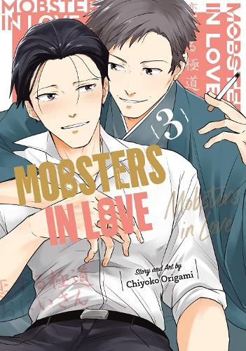 Бумажная книга «Mobsters in Love 03», автор Чиоко Оригами - фото №1