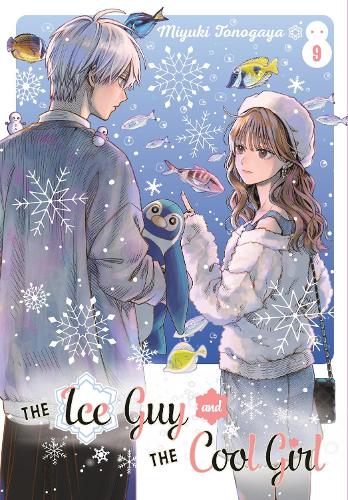 Бумажная книга «The Ice Guy and the Cool Girl 09», автор Миюки Тоногая - фото №1