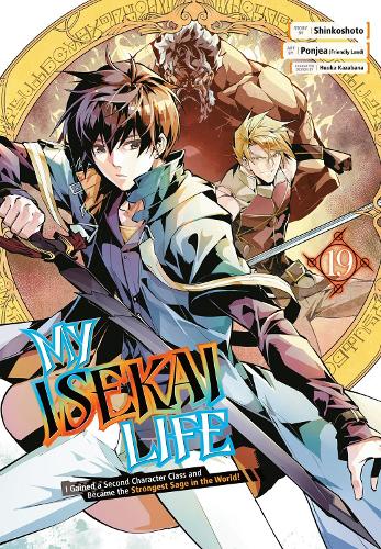 Бумажная книга «My Isekai Life 19: I Gained a Second Character Class and Became the Strongest Sage in the World!», авторов Хуука Казабана, Поньеа (Френдли Лан) - фото №1