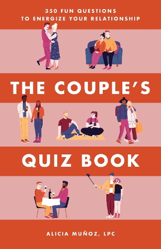 Бумажная книга «The Couple's Quiz Book: 350 Fun Questions to Energize Your Relationship», автор Алисия Муньос - фото №1