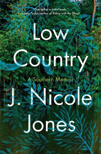 Бумажная книга «Low Country: A Southern Memoir», автор Дж. Николь Джонс - фото №1