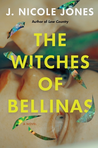 Бумажная книга «The Witches Of Bellinas: A Novel», автор Дж. Николь Джонс - фото №1