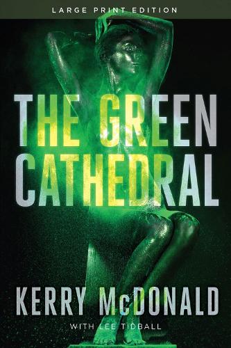 Бумажная книга «The Green Cathedral», авторов Керри Макдональд, Ли Тидбол - фото №1