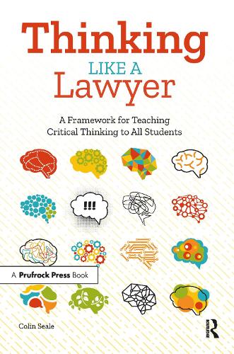 Бумажная книга «Thinking Like a Lawyer: A Framework for Teaching Critical Thinking to All Students», автор Колин Сил - фото №1