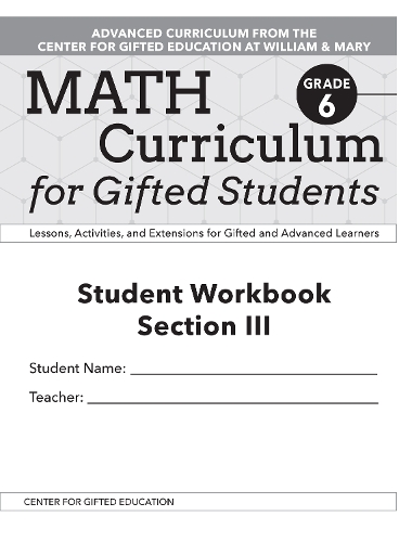 Бумажная книга «Math Curriculum for Gifted Students: Lessons, Activities, and Extensions for Gifted and Advanced Learners, Student Workbooks, Section III (Set of 5): Grade 6», авторов Clg Of William And Mary/Ctr Gift Ed, Джеймс М. Морони - фото №1