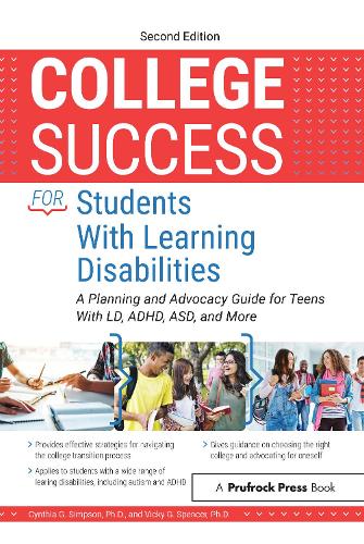 Паперова книга «College Success for Students With Learning Disabilities: A Planning and Advocacy Guide for Teens With LD, ADHD, ASD, and More», авторів Синтія Г. Сімпсон, Вікі Г. Спенсер - фото №1