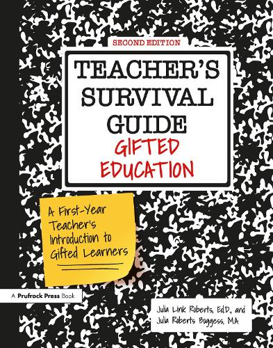Паперова книга «Teacher's Survival Guide: Gifted Education, A First-Year Teacher's Introduction to Gifted Learners», авторів Джулія Лінк Робертс, Джулія Робертс Боггесс - фото №1