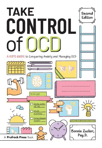 Бумажная книга «Take Control of OCD: A Kid's Guide to Conquering Anxiety and Managing OCD», автор Бонни Цукер - фото №1