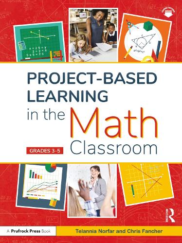 Бумажная книга «Project-Based Learning in the Math Classroom: Grades 3-5», авторов Крис Фанчер, Теланния Норфар - фото №1