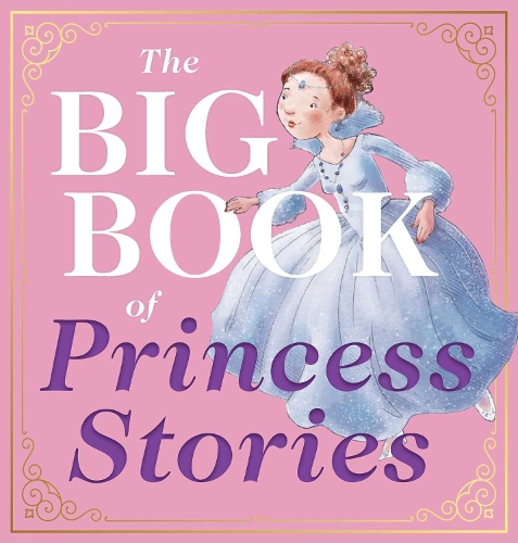 Бумажная книга «The Big Book of Princess Stories: 10 Favorite Fables, from Cinderella to Rapunzel», автор Редакторы Applesauce Press - фото №1