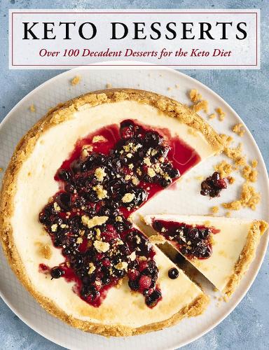 Бумажная книга «Keto Desserts: Over 100 Decadent Desserts for the Keto Diet», автор Cider Mill Press - фото №1