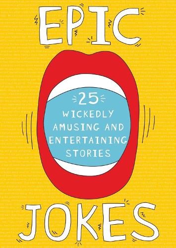 Бумажная книга «Epic Jokes: 25 Wickedly Amusing and Entertaining Stories», автор Джереми Голдман - фото №1