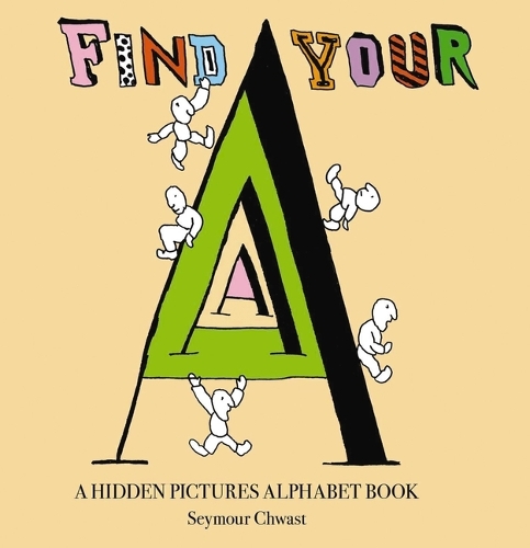 Паперова книга «Find Your A: An Alphabet Letter Search», автор Сеймур Чваст - фото №1