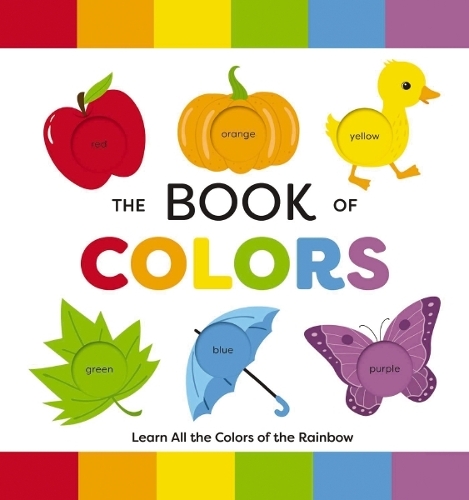 Бумажная книга «The Book of Colors: Learn All the Colors of the Rainbow», автор Редакторы Applesauce Press - фото №1