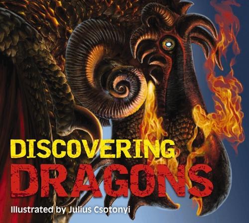 Паперова книга «Discovering Dragons: The Ultimate Guide to the Creatures of Legend», автор Келлі Готьє - фото №1