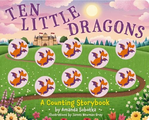[object Object] «Ten Little Dragons: A Magical Counting Storybook», автор Аманда Соботка - фото №1