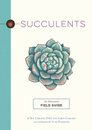 Паперова книга «Succulents: An Illustrated Field Guide», автор Кіт Карлсон - фото №1