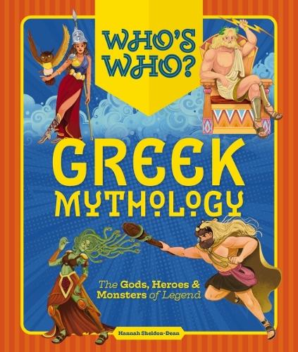 Бумажная книга «Who's Who: Greek Mythology: The Gods, Heroes and   Monsters of Legend», автор Ханна Шелдон-Дин - фото №1