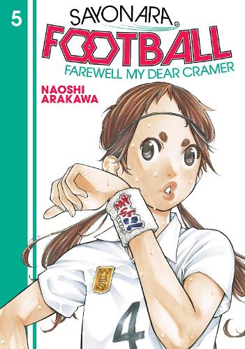 Бумажная книга «Sayonara, Football 5: Farewell, My Dear Cramer», автор Наоси Аракава - фото №1