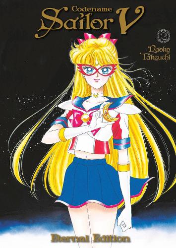 Бумажная книга «Codename: Sailor V Eternal Edition 2 (Sailor Moon Eternal Edition 12)», автор Наоко Такеучи - фото №1