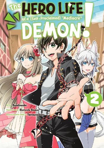 Бумажная книга «The Hero Life of a (Self-Proclaimed) Mediocre Demon! 2», автор Сироити Амауи - фото №1