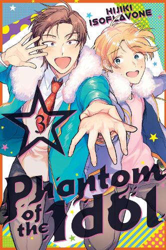 Паперова книга «Phantom of the Idol 3», автор Хіджікі Ізофлавон - фото №1