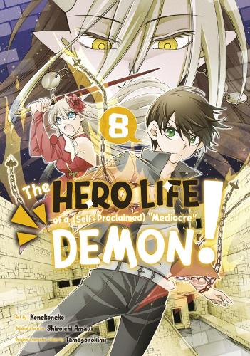 Бумажная книга «The Hero Life of a (Self-Proclaimed) Mediocre Demon! 8», автор Сироити Амауи - фото №1