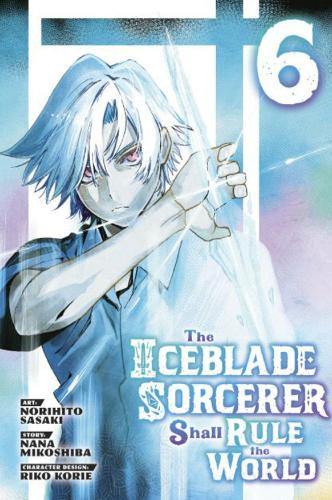 Паперова книга «The Iceblade Sorcerer Shall Rule the World 6», автор Норіхіто Сасакі - фото №1