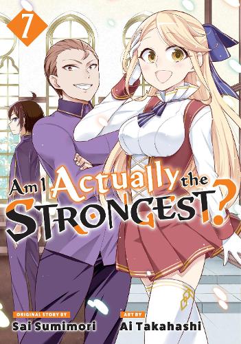 Бумажная книга «Am I Actually the Strongest? 7 (Manga)», автор Аи Такахаси - фото №1
