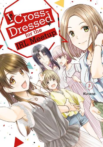 Бумажная книга «I Cross-Dressed for the IRL Meetup 3», автор Курано - фото №1