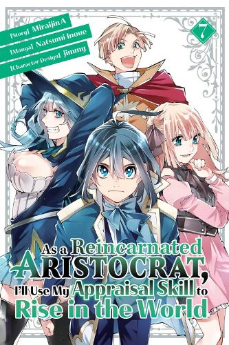 Бумажная книга «As a Reincarnated Aristocrat, I'll Use My Appraisal Skill to Rise in the World 7 (manga)», автор Нацуми Иноуэ - фото №1