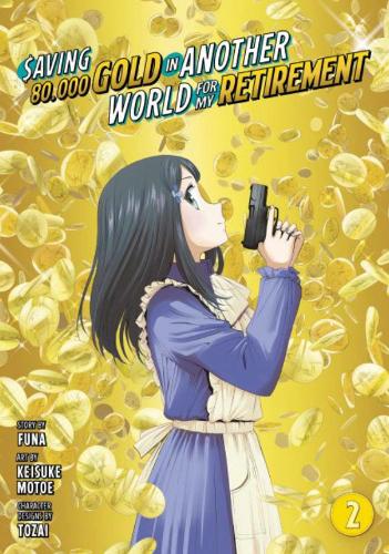 Бумажная книга «Saving 80,000 Gold in Another World for My Retirement 2 (Manga)», автор Кейсуке Мотое - фото №1