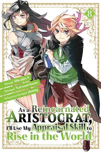 Бумажная книга «As a Reincarnated Aristocrat, I'll Use My Appraisal Skill to Rise in the World 8 (manga)», автор Нацуми Иноуэ - фото №1