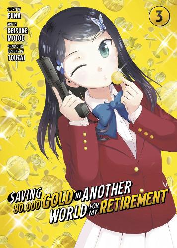 Бумажная книга «Saving 80,000 Gold in Another World for My Retirement 3 (Manga)», автор Кейсуке Мотое - фото №1